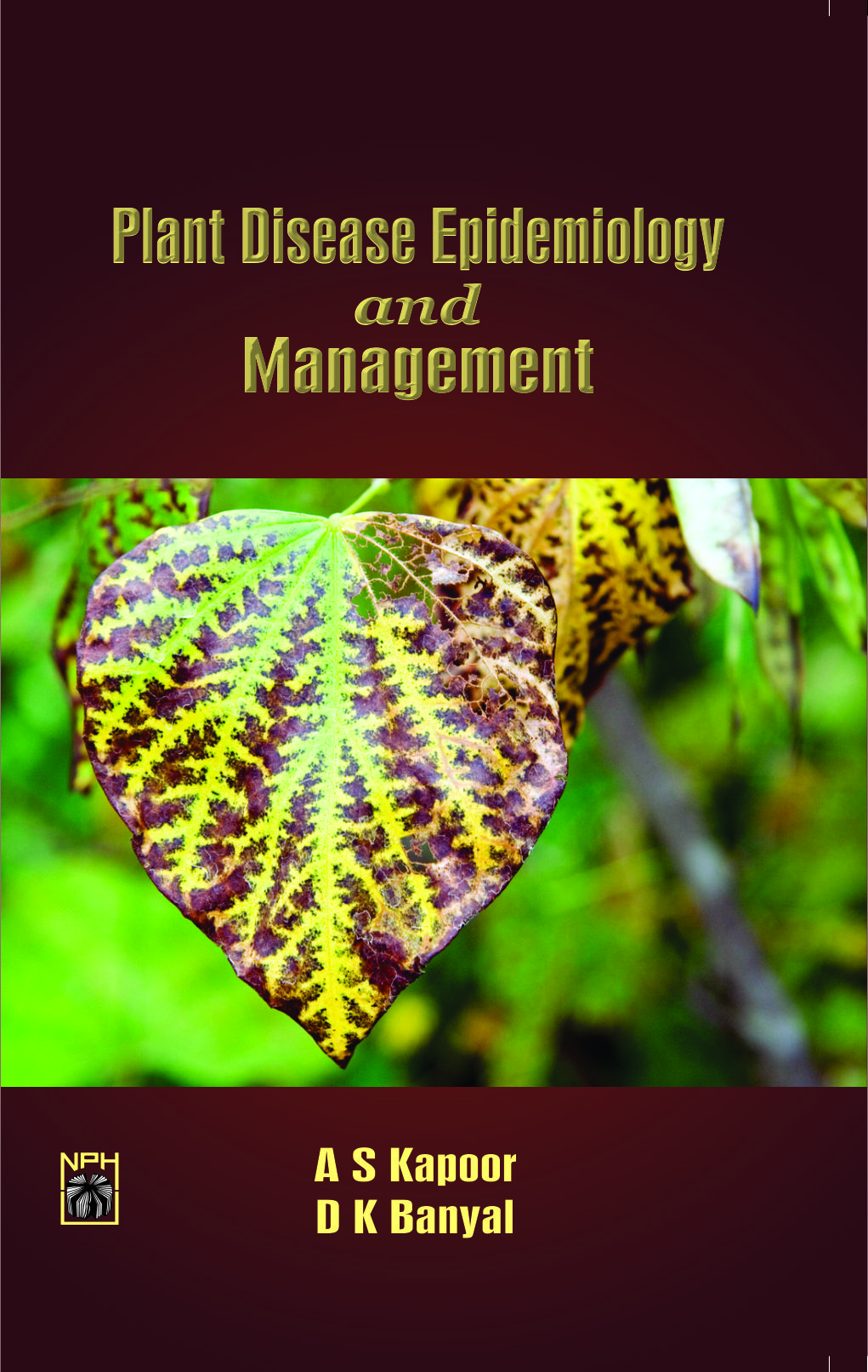 Plant Diseases Epidemiology & Management