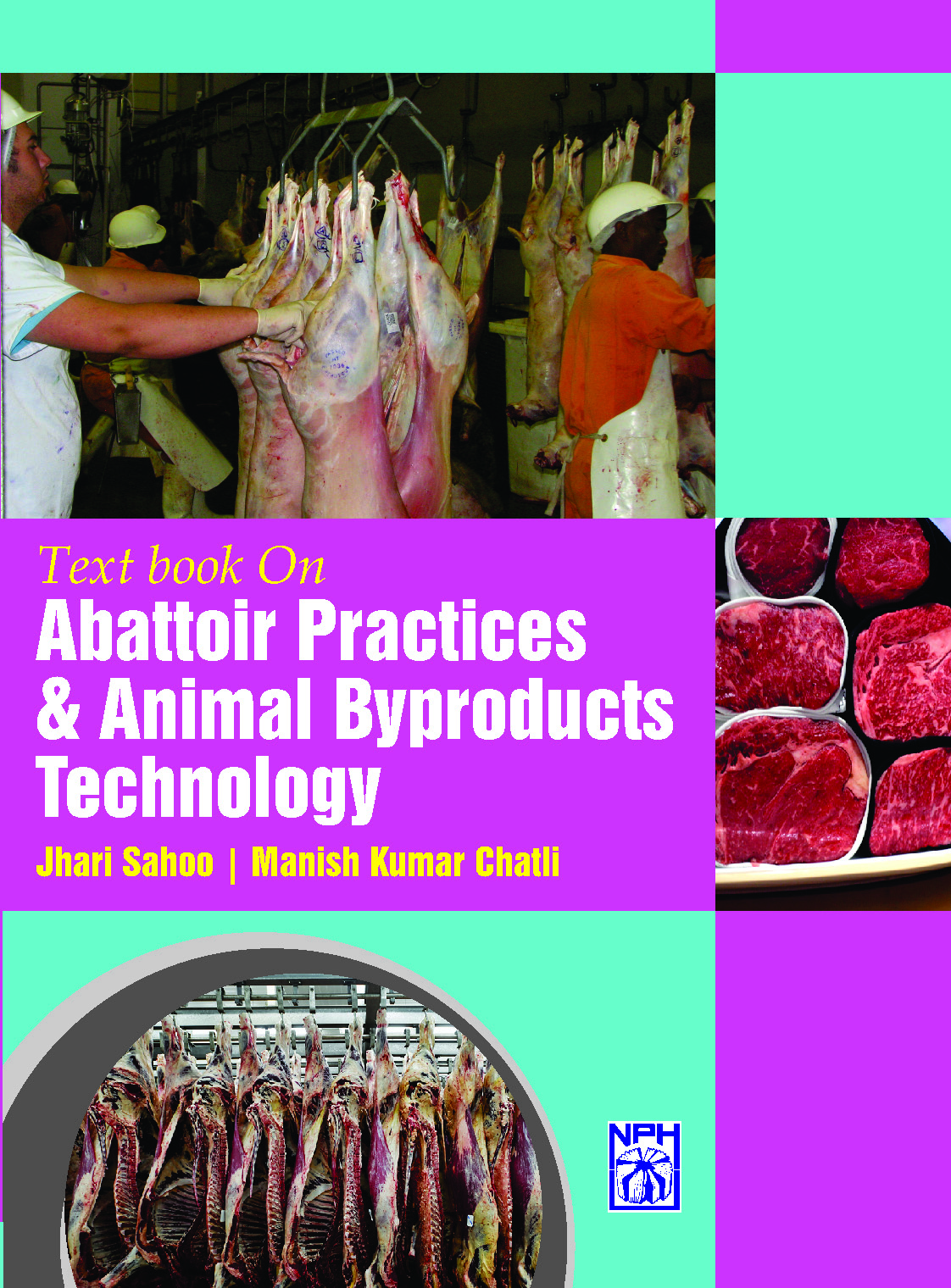 Text Book On Abattoir Practices & Animal By products Technology