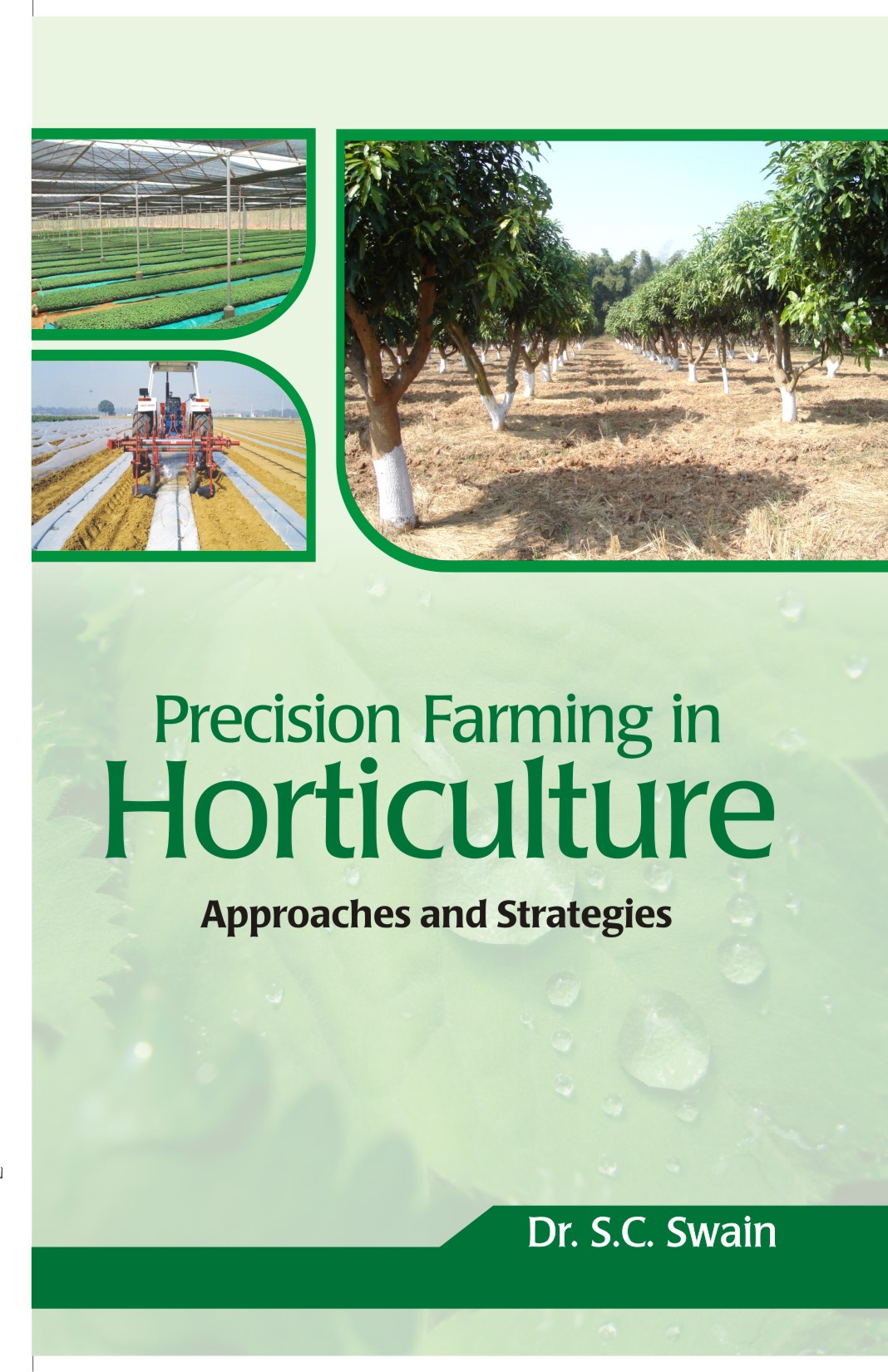 Precision Farming in Horticulture : Approaches and Strategies
