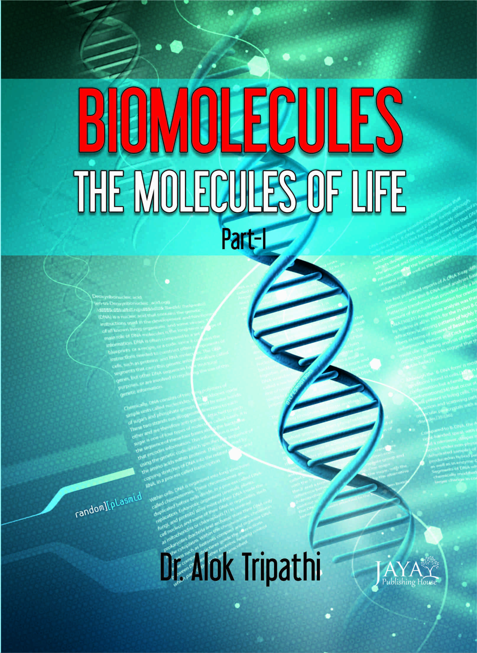 Biomolecules : The Molecules of Life