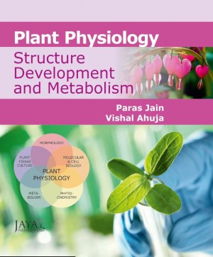 Plant Physiology: Structure, Development and Metabolism