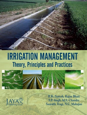 Irrigation Management: Theory, Principles & Practices