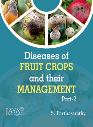 Diseases of Fruit Crops and their Management (2 Parts)