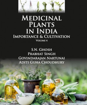 Medicinal Plants in India : Importance & Cultivation (Vol. 4)