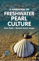 Handbook on Freshwater Pearl Culture