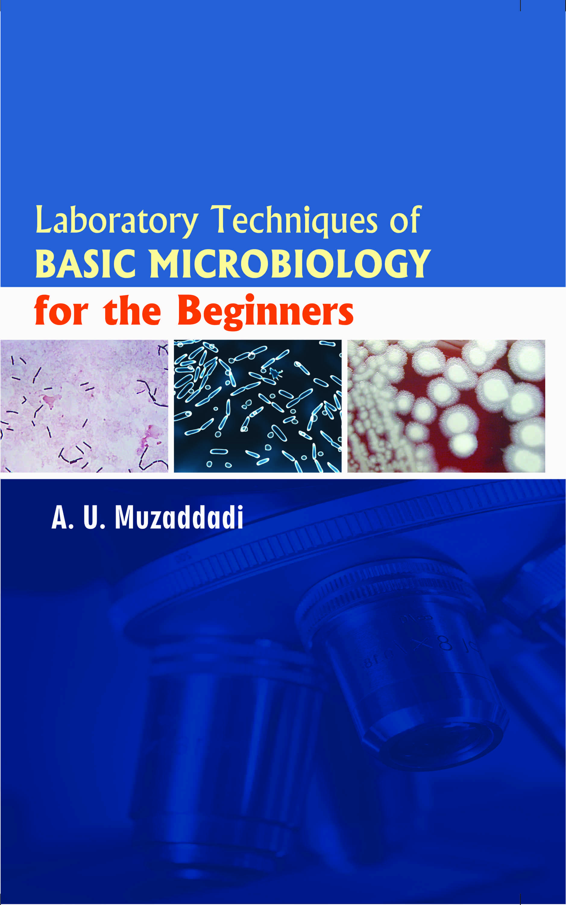 Laboratory Techniques of Basic Microbiology