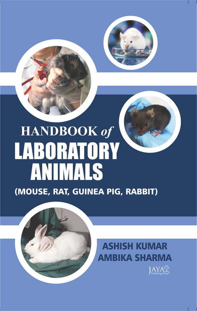 Handbook of Laboratory Animals  ( Mouse, Rat, Guinea, Pig, Rabbit)