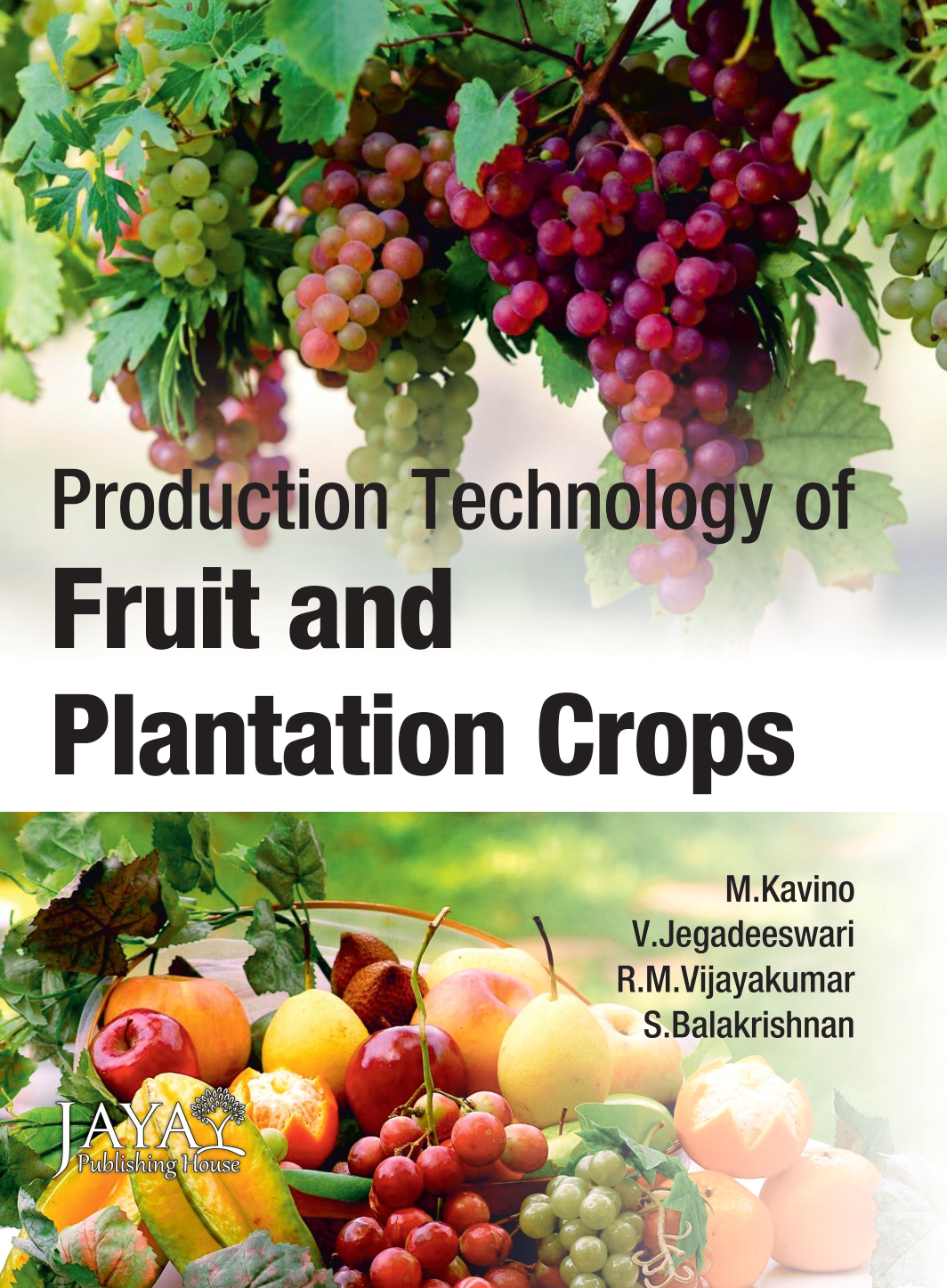 Production Technology of Fruits and Plantation Crops