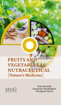 Fruits and Vegetables as Nutraceutical: Nature's Medicine