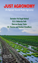 Just Agronomy (An approach towards modern agronomy)